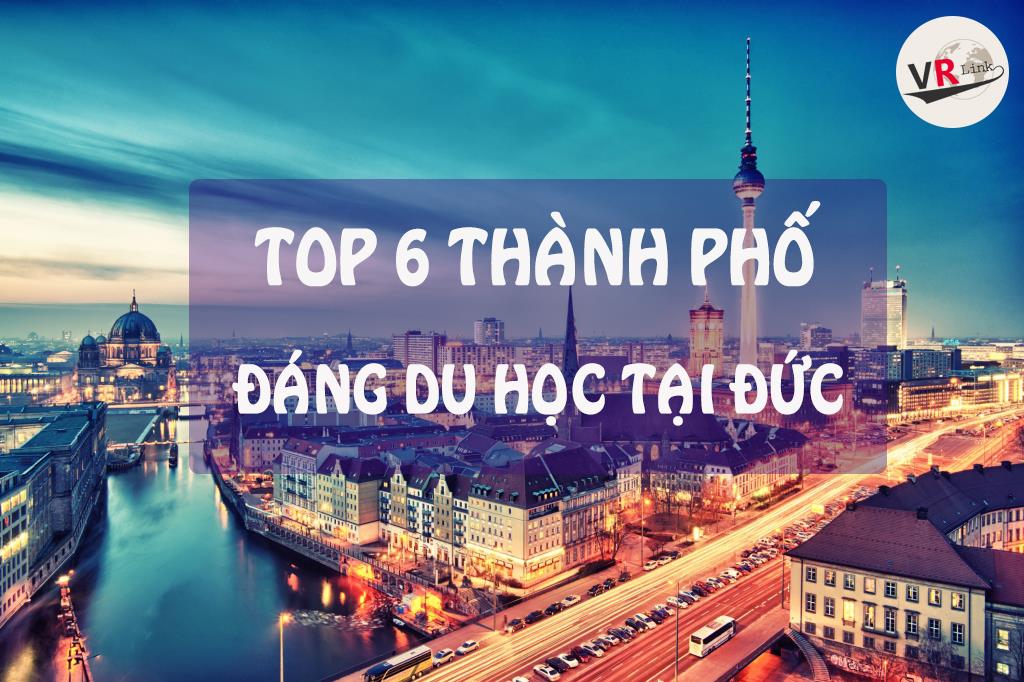 TOP 6 THÀNH PHỐ ĐÁNG DU HỌC NHẤT TẠI ĐỨC