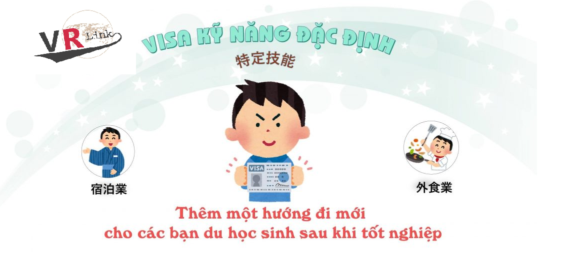 VISA ĐẶC ĐỊNH - CƠ HỘI MỞ RA CHO DU HỌC SINH NHẬT BẢN